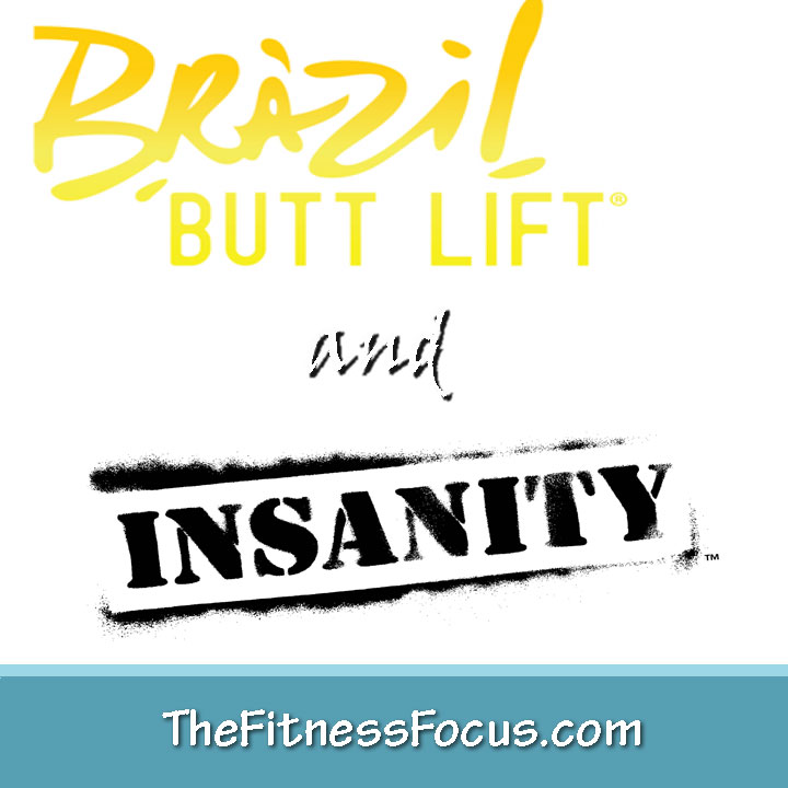 My Brazil Butt Lift & INSANITY Hybrid Workout Schedule