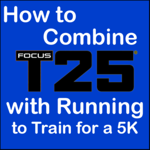 how-to-combine--focus-t25-with-a-running-program