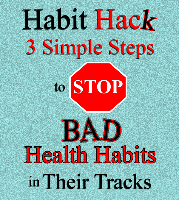 How to Actually CHANGE Your Bad Health Habits