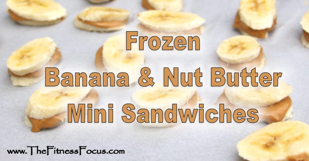 Frozen banana and nut butter mini sandwiches