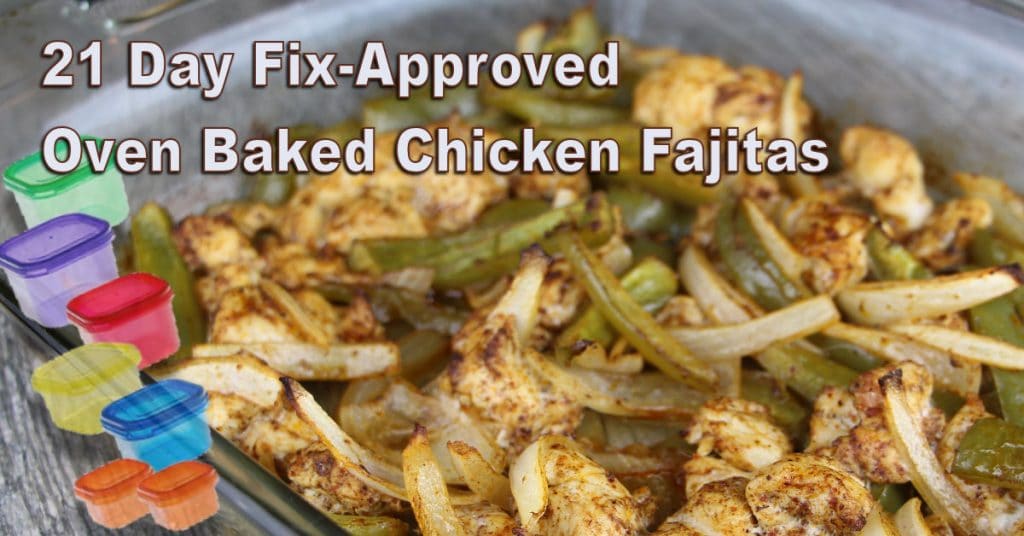 21 Day Fix Oven Baked Chicken Fajitas