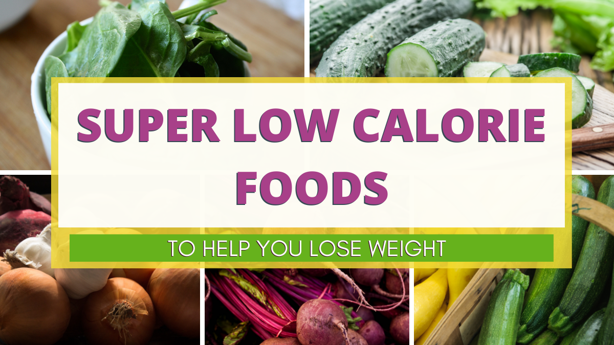 50 Delicious Low Calorie Foods To Help You Lose Weight