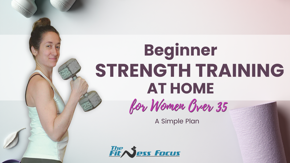 beginner strength training plan for woman over 35