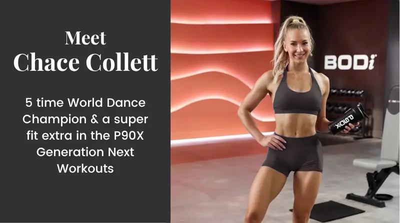 30 day booty boost trainer chace collett 5 time dance champion, p90x generation next extra