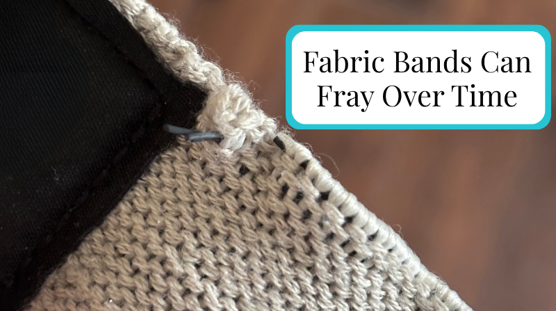 close up of fabric band starting to fray